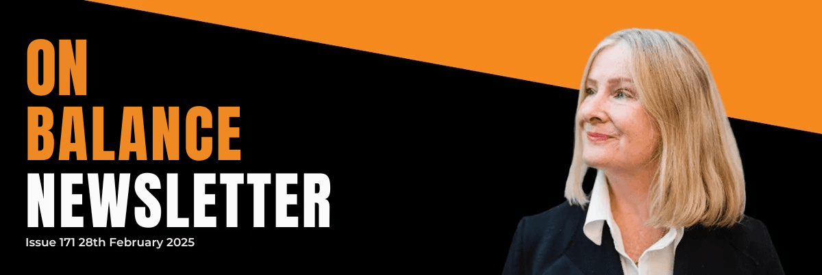 BALANCE NEWSLETTER Issue 171 28th February 2025